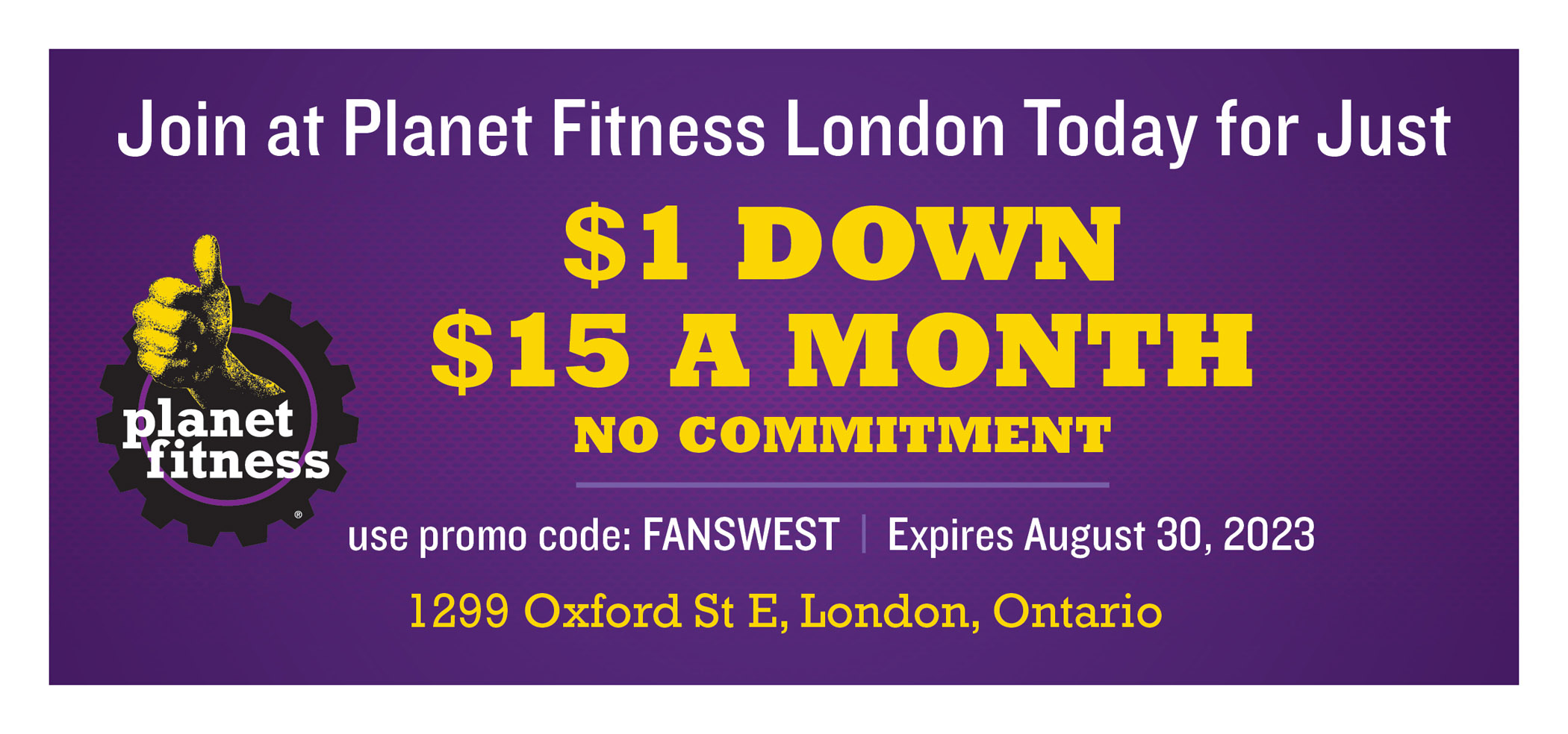 Join at Planet Fitness London today for just $1 down, $15 a month, no commitment